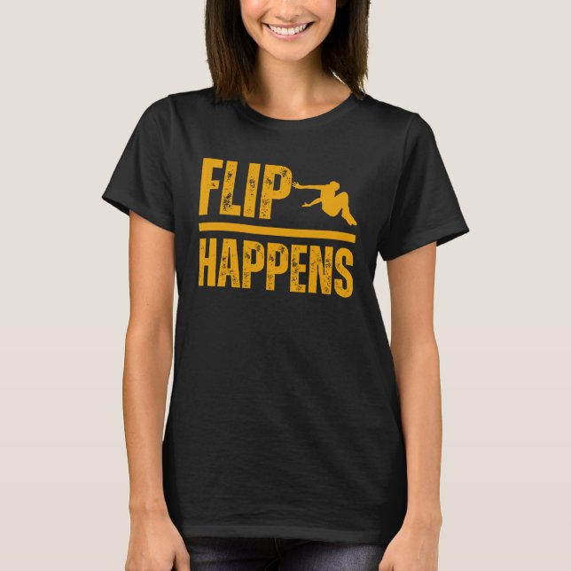 Camiseta Flip happens Parkour Fun Hobby Sport (Frente)