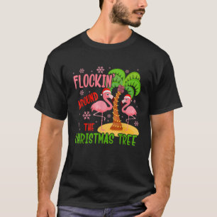 Camiseta Flockin Em Torno Da Árvore De Natal Flamingo Papai