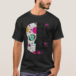 Camiseta Flor Crânio Em Um Cheio Mundial De Avós Seja Uma M