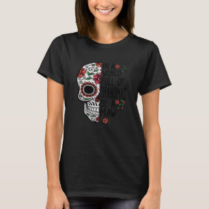 Camiseta Flor Crânio Num Cheio Mundial De Avós É Uma Maw