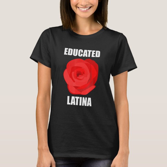 Camiseta Flor De Rosa Latina Educada Para Mulheres (Frente)