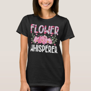 Camiseta Flor Whisperer - Florista Engraçado