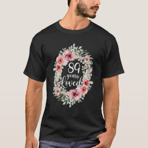 Camiseta Floral amava 89 anos de idade 89 anos de aniversár