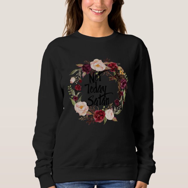 Camiseta Floral Christian Faith Not Today Satan Bible Verse (Frente)