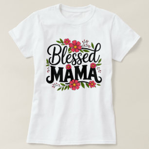Camiseta Floral da Mãe Abençoada   Presente de dia