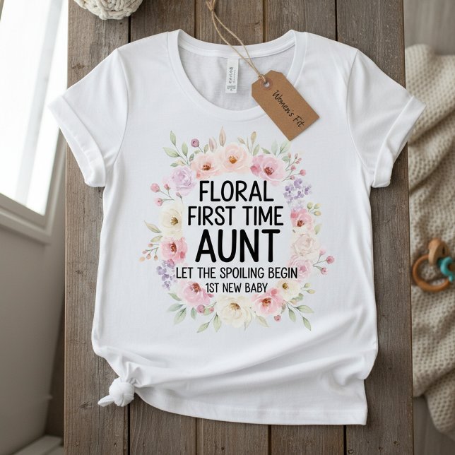 Camiseta Floral First Time Aunt, 1St New Baby Women (Criador carregado)
