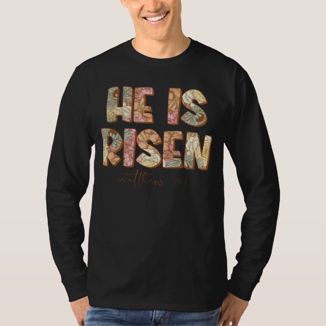 Camiseta Floral He Is Risen Matthew 28 6 Flowers Christian  (Frente)