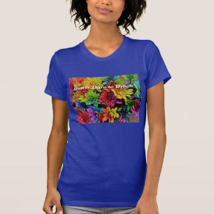 Camiseta Floral (Lapis) sempre ousa sonhar