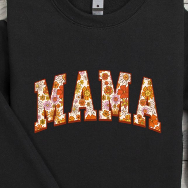 Camiseta Floral Mama Sweatshirt (Criador carregado)