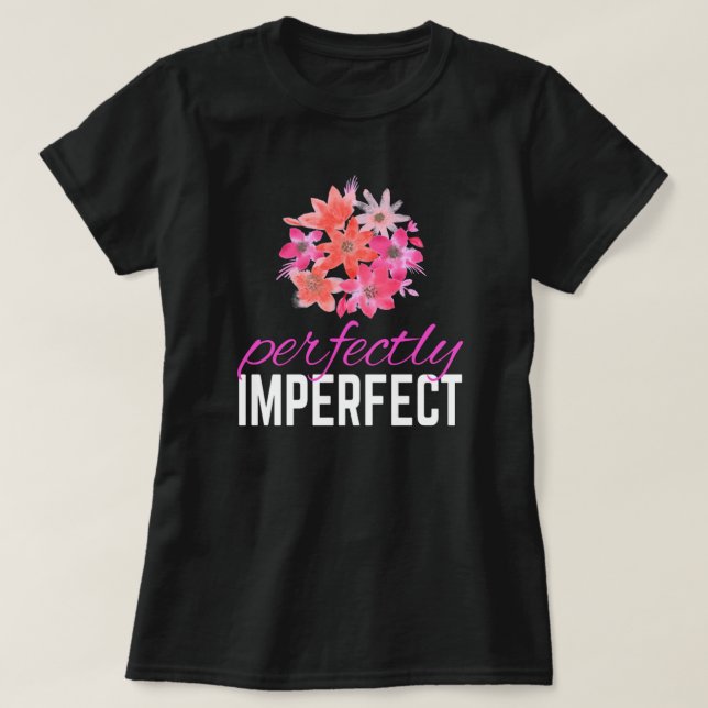 Camiseta Floral Perfeitamente Imperfeita (Frente do Design)