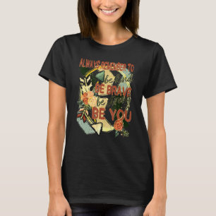 Camiseta Floral Sempre Lembre-Se De Ser Amável Mo Inspirado