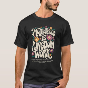 Camiseta Floral Vintage Motherhood is Kingdom Work Mama Mot