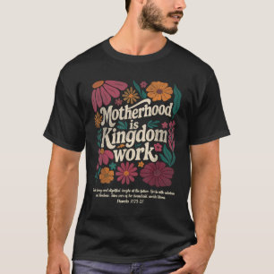 Camiseta Floral Vintage Motherhood Is Kingdom Work Mama Mot