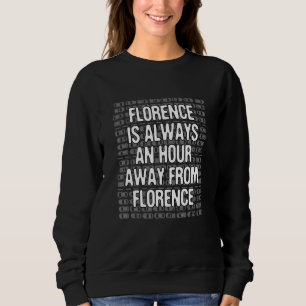 Camiseta Florence Está A Uma Hora Do Turismo, Itália Viajan