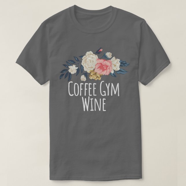Camiseta Flores De Flores Engraçadas Giro De Café Que Dizem (Frente do Design)