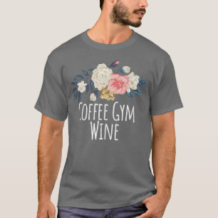 Camiseta Flores De Flores Engraçadas Giro De Café Que Dizem