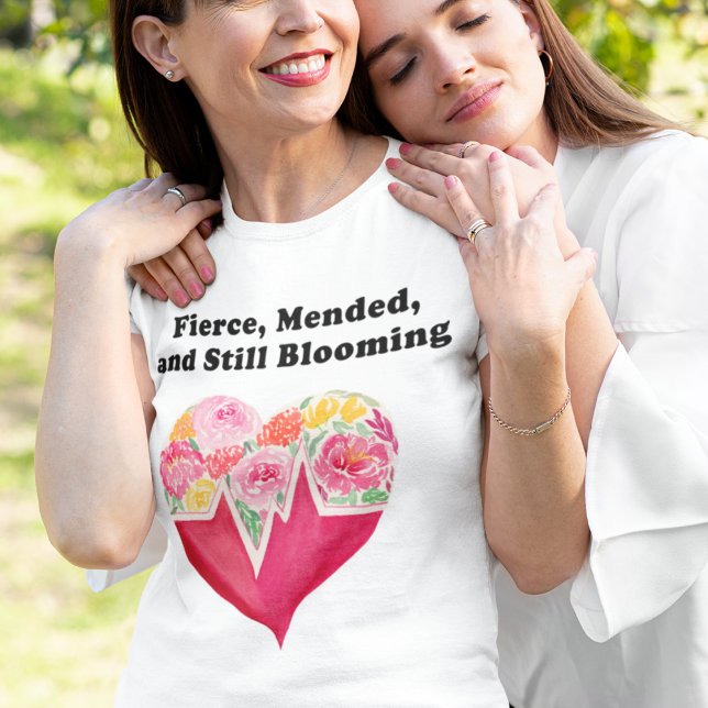 Camiseta Flores do Coração Ferozes, Recuperadas e Ainda Flo (Criador carregado)