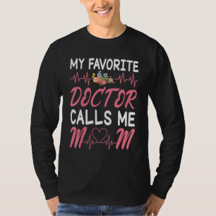 Camiseta Flores do Coração Minha Mãe Favorita O Doutor Me C