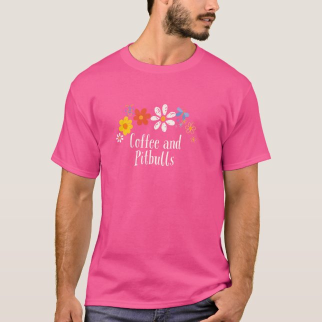 Camiseta Flores Engraçadas Café Gráfico e Pitbulls Dizendo  (Frente)