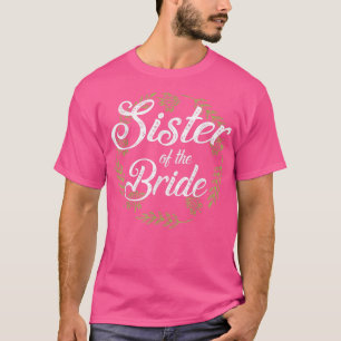 Camiseta Flores Feliz Dia De Casamento Irmã Do Br