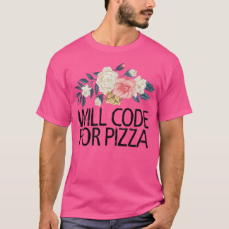Camiseta Flores Florais De Água Funny Codificará Para Pizz