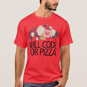 Camiseta Flores Florais De Água Funny Codificará Para Pizz