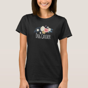 Camiseta Flores Florais Ditado de Caçador de Cães Sarcasmo