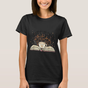 Camiseta Flores Maravilhosas Amam Deus Bebem Café Lêem Livr