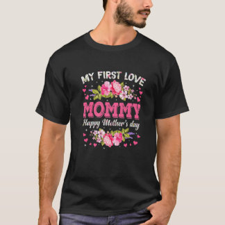 Camiseta Flores Minha Primeira Mamãe de Amor Mulheres Feliz