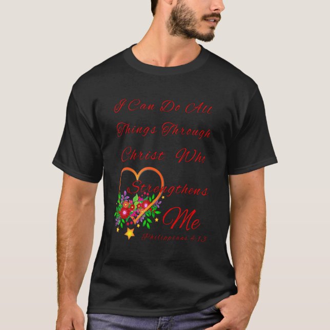 Camiseta Flores Religiosas Posso Fazer Tudo Através De Chri (Frente)