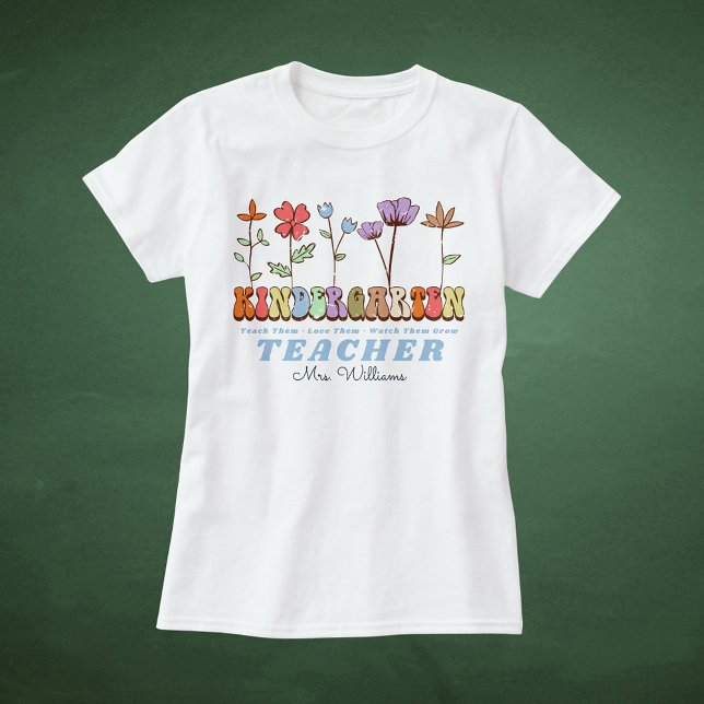 Camiseta Flores Selvagens Ensinam Amor Crescem Professor de (Wildflowers Teach Love Grow Kindergarten Teacher T-Shirt
)
