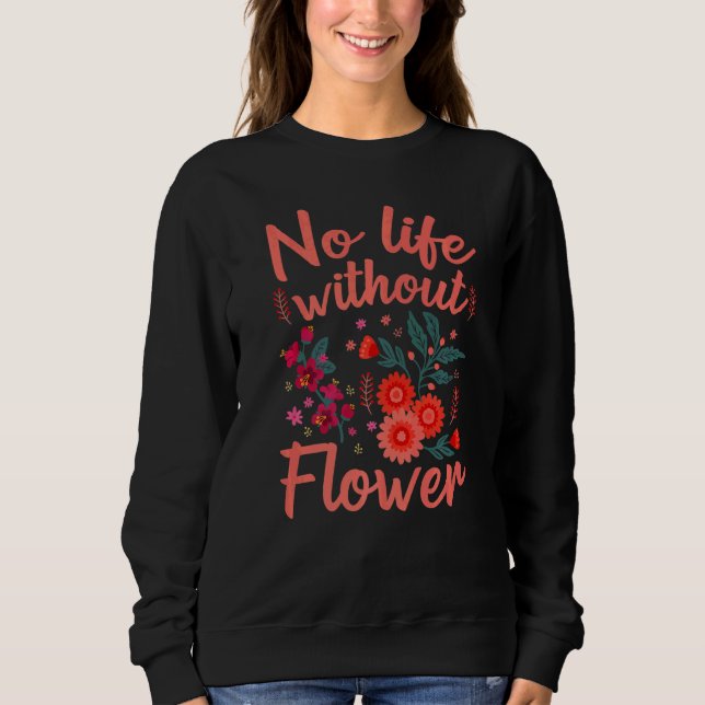Camiseta Flores Sem Vida Sem Florista Flor (Frente)