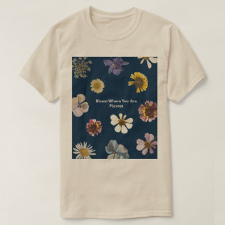 Camiseta Floresça Onde Você Está Plantado Estética Floral P