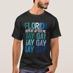 Camiseta Flórida Diga Gay Dizemos Que Gay Lgbt Orgulho Gay