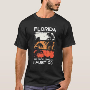 Camiseta Flórida Está Chamando Eu Preciso Ir Férias De Viag