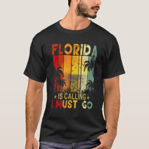 Camiseta Flórida Está Ligando Para Eu Ir Para Flórida É Meu