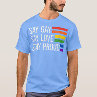 Camiseta Flórida Gay Diga Que O Gay Diz Amor Fica Orgulhoso