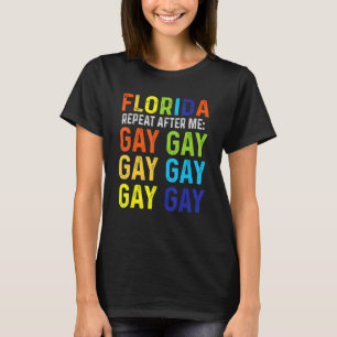 Camiseta Florida Repete After Me Gay Gay Trans Keep Pro