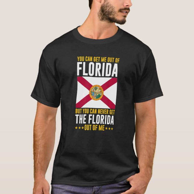 Camiseta Floridian You Can Never Get The Florida Out Of Me (Frente)