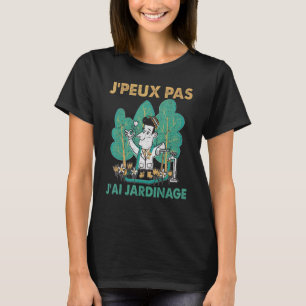 Camiseta Florist Gardener Farming I Have Gardening Garden