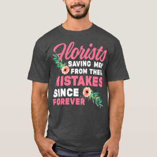 Camiseta Floristas Engraçados Salvando Homens De Erros Flor