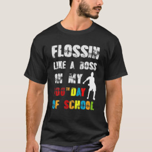 Camiseta Flossin Como Chefe 100 Dia De Professora De Escola