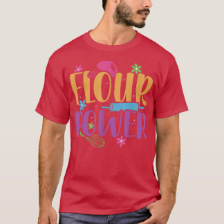 Camiseta Flour Power Baker Baeking Patelina, força de paz p