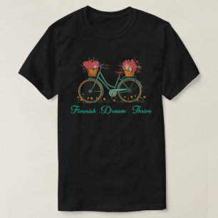 Camiseta Flourish Dream Thrive Floral Bike 8647 Trump