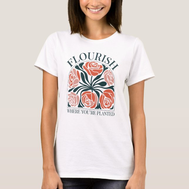 Camiseta Flourish Where You're Planted (Frente)