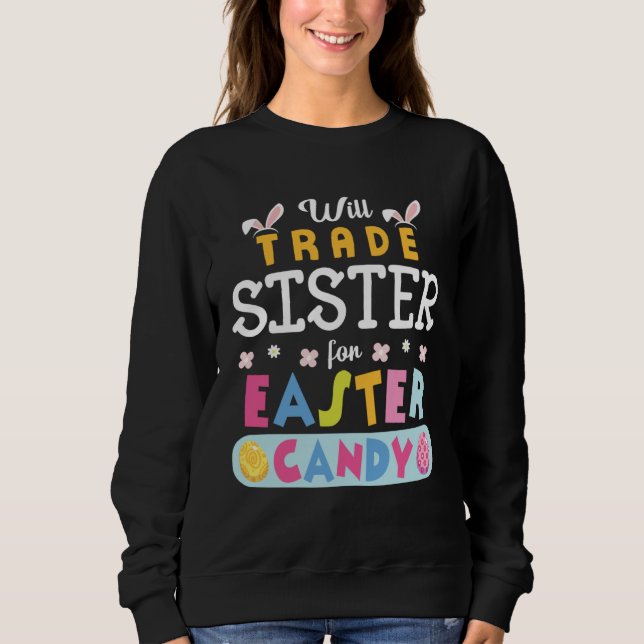 Camiseta Flowers Bunnies Face Will Trade Sister For Easter  (Frente)