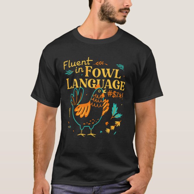 Camiseta Fluent In Fowl Language   Chicken (Frente)