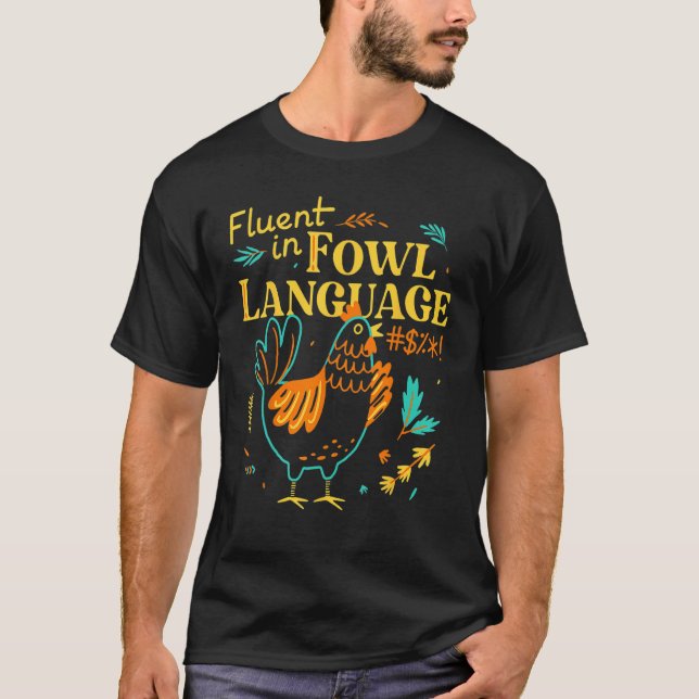 Camiseta Fluent In Fowl Language   Chicken Pet (Frente)