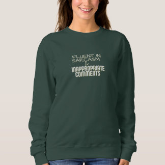 CAMISETA FLUENT IN SARCASM & INAPPROPRIATE COMMENTS SHIRT