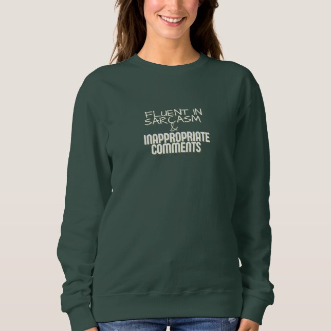 CAMISETA FLUENT IN SARCASM & INAPPROPRIATE COMMENTS SHIRT (Frente)